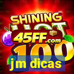 jm dicas